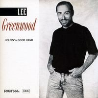 Lee Greenwood - Holdin' A Good Hand